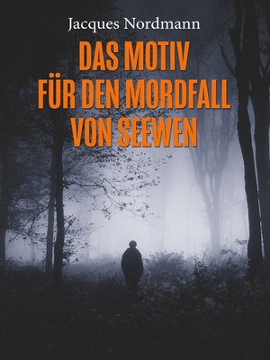 cover image of Das Motiv für den Mordfall von Seewen